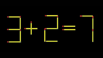 Thử tài IQ: Di chuyển một que diêm để 3+2=7 thành phép tính đúng