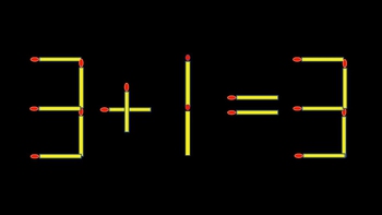 Thử tài IQ: Di chuyển một que diêm để 3+1=3 thành phép tính đúng