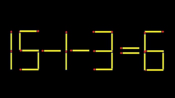 Thử tài IQ: Di chuyển một que diêm để 15-1-3=6 thành phép tính đúng