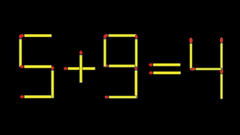 Thử tài IQ: Di chuyển một que diêm để 5+9=4 thành phép tính đúng