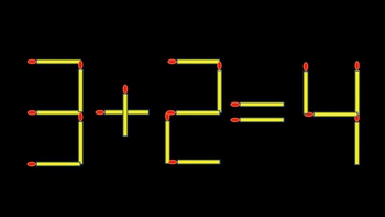 Thử tài IQ: Di chuyển một que diêm để 3+2=4 thành phép tính đúng