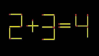 Thử tài IQ: Di chuyển một que diêm để 2+3=4 thành phép tính đúng