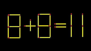 Thử tài IQ: Di chuyển một que diêm để 8+8=11 thành phép tính đúng