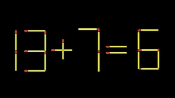 Thử tài IQ: Di chuyển một que diêm để 13+7=6 thành phép tính đúng