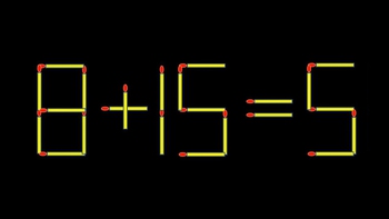Thử tài IQ: Di chuyển một que diêm để 8+15=5 thành phép tính đúng