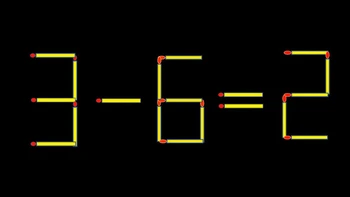 Thử tài IQ: Di chuyển một que diêm để 3-6=2 thành phép tính đúng