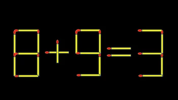 Thử tài IQ: Di chuyển một que diêm để 8+9=3 thành phép tính đúng
