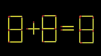 Thử tài IQ: Di chuyển một que diêm để 8+8=8 thành phép tính đúng