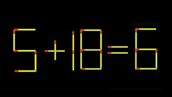 Thử tài IQ: Di chuyển một que diêm để 5+18=6 thành phép tính đúng