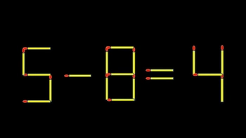 Thử tài IQ: Di chuyển một que diêm để 5-8=4 thành phép tính đúng