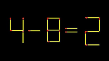 Thử tài IQ: Di chuyển một que diêm để 4-8=2 thành phép tính đúng