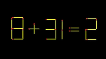 Thử tài IQ: Di chuyển một que diêm để 8+31=2 thành phép tính đúng