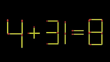 Thử tài IQ: Di chuyển một que diêm để 4+31=8 thành phép tính đúng