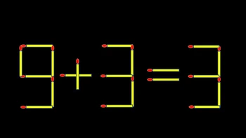 Thử tài IQ: Di chuyển một que diêm để 9+3=3 thành phép tính đúng