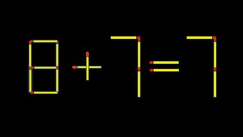 Thử tài IQ: Di chuyển một que diêm để 8+7=7 thành phép tính đúng