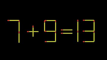 Thử tài IQ: Di chuyển một que diêm để 7+9=13 thành phép tính đúng