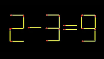 Thử tài IQ: Di chuyển một que diêm để 2-3=9 thành phép tính đúng