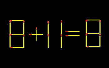 Thử tài IQ: Di chuyển một que diêm để 8+11=8 thành phép tính đúng