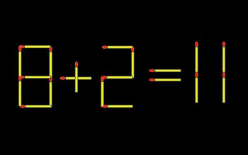 Thử tài IQ: Di chuyển một que diêm để 8+2=11 thành phép tính đúng