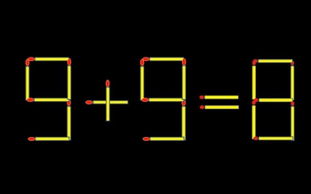 Thử tài IQ: Di chuyển một que diêm để 9+9=8 thành phép tính đúng