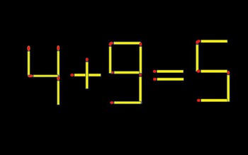 Thử tài IQ: Di chuyển một que diêm để 4+9=5 thành phép tính đúng