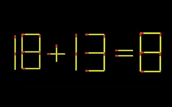 Thử tài IQ: Di chuyển một que diêm để 18+13=8 thành phép tính đúng