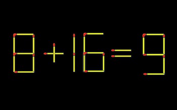 Thử tài IQ: Di chuyển một que diêm để 8+16=9 thành phép tính đúng