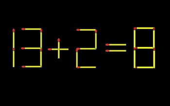 Thử tài IQ: Di chuyển một que diêm để 13+2=8 thành phép tính đúng