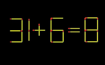 Thử tài IQ: Di chuyển một que diêm để 31+6=8 thành phép tính đúng