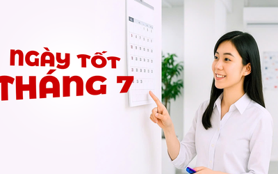 Ngày âm lịch hôm nay và ngày tốt trong tháng 7 năm 2025: Động thổ, cưới hỏi, xây nhà, khai trương