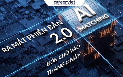 CareerViet sắp ra mắt AI Matching 2.0 giúp doanh nghiệp chọn chuẩn tuyển nhanh