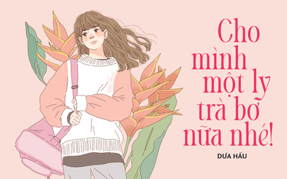Truyện ngắn Mực Tím: Cho mình một ly trà bơ nữa nhé!