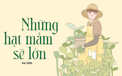 Truyện ngắn Mực Tím: Những hạt mầm sẽ lớn