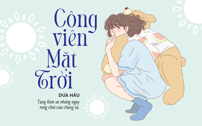 Truyện ngắn Mực Tím: Công viên Mặt Trời