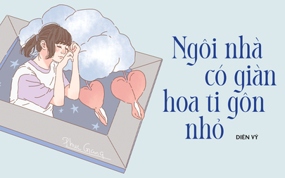Truyện ngắn Mực Tím: Ngôi nhà có giàn hoa ti gôn nhỏ
