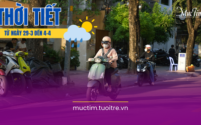 Dự báo thời tiết từ 29-3 đến 4-4: Cả nước nắng nóng oi bức