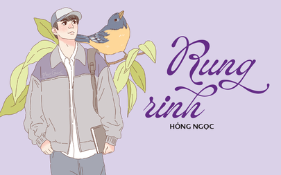 Truyện ngắn Mực Tím: Rung rinh