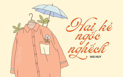 Truyện ngắn Mực Tím: Hai kẻ ngốc nghếch