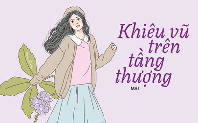Truyện ngắn Mực Tím: Khiêu vũ trên tầng thượng
