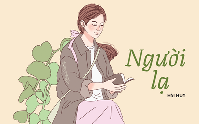 Truyện ngắn Mực Tím: Người lạ