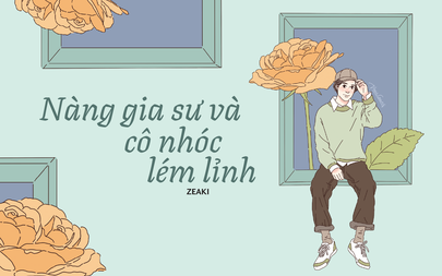 Truyện ngắn Mực Tím: Nàng gia sư và cô nhóc lém lỉnh