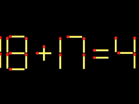 Thử tài IQ: Di chuyển một que diêm để 18+17=4 thành phép tính đúng