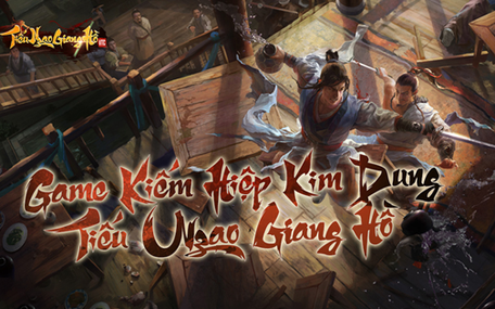 VTC hồi sinh game kiếm hiệp 11 năm tuổi Tiếu Ngạo Giang Hồ