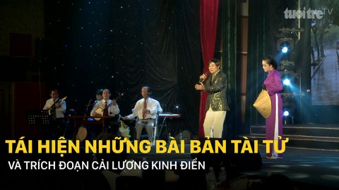 Tái hiện những bài bản tài tử và trích đoạn cải lương kinh điển