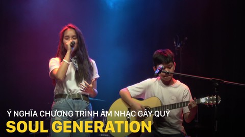 Ý nghĩa chương trình âm nhạc gây quỹ SOUL Generation