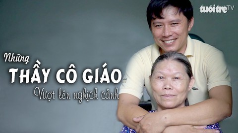 Tin nóng 24G ngày 20-11: Những thầy cô giáo vượt lên nghịch cảnh