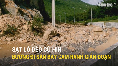 Sạt lở đèo Cù Hin, đường đi sân bay Cam Ranh gián đoạn