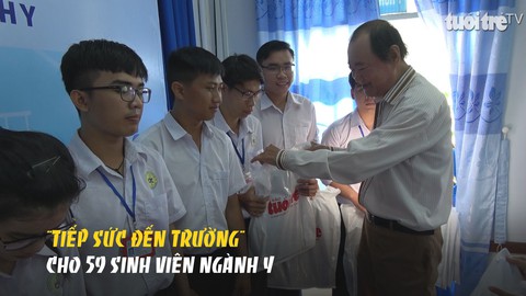 “Tiếp sức đến trường” cho 59 sinh viên ngành y