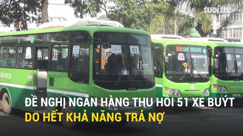Đề nghị ngân hàng thu hồi 51 xe buýt…do hết khả năng trả nợ