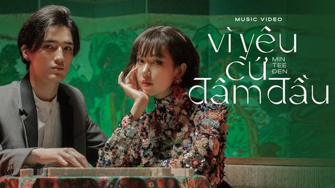 Giải trí 24h: Min “rủ rê” Đen Vâu và JustaTee góp giọng trong "Vì yêu cứ đâm đầu"